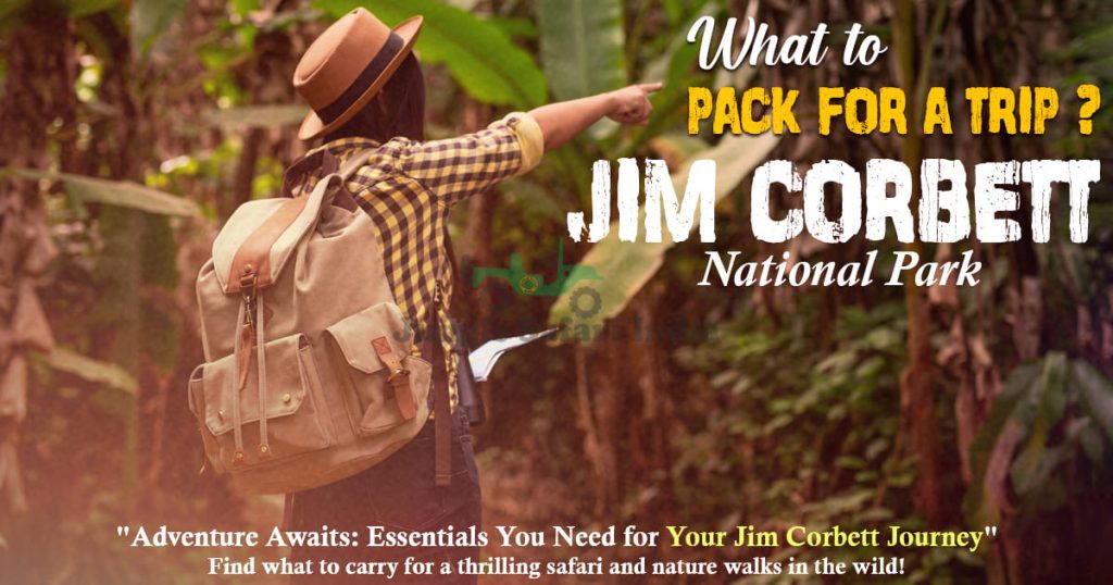 What To Pack For A Trip To Jim Corbett